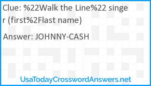 %22Walk the Line%22 singer (first%2Flast name) Answer