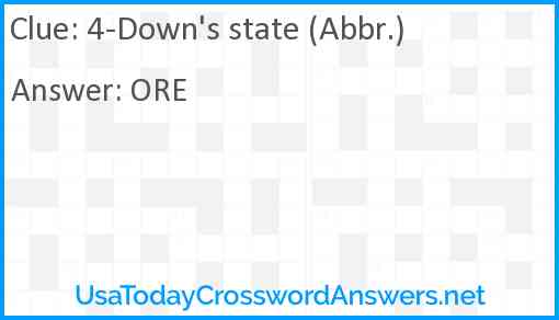 4-Down's state (Abbr.) Answer