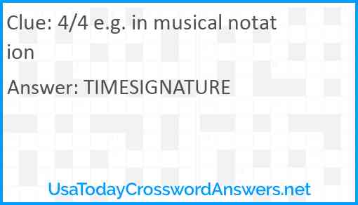 4/4 e.g. in musical notation Answer