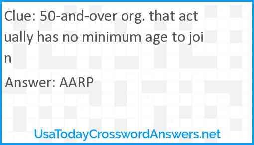 50-and-over org. that actually has no minimum age to join Answer