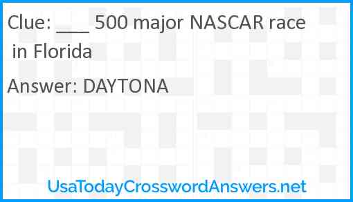 ___ 500 major NASCAR race in Florida Answer