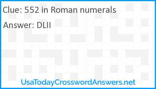 552 in Roman numerals crossword clue UsaTodayCrosswordAnswers net