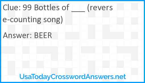 99 Bottles of ___ (reverse-counting song) Answer