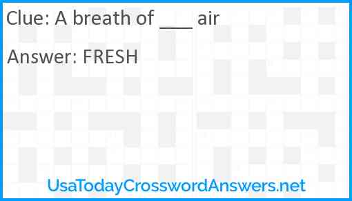 A breath of ___ air Answer