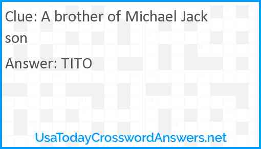 A brother of Michael Jackson Answer