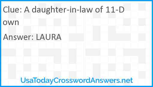 A daughter-in-law of 11-Down Answer