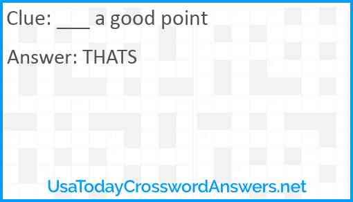 ___ a good point Answer