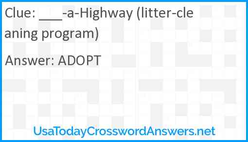 ___-a-Highway (litter-cleaning program) Answer