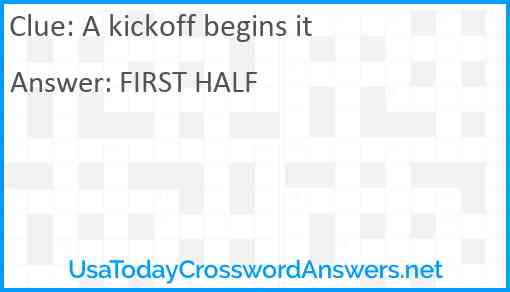 A kickoff begins it Answer