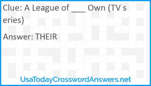 A League of ___ Own (TV series) Answer