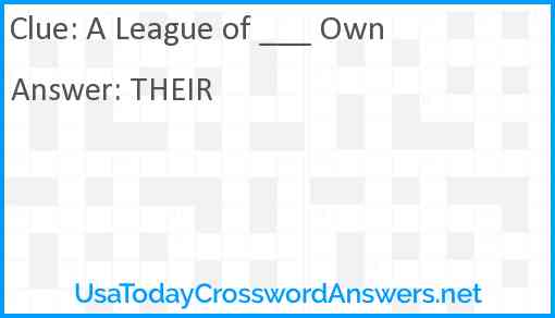 A League of ___ Own Answer