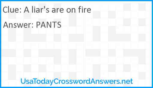 A liar's are on fire Answer