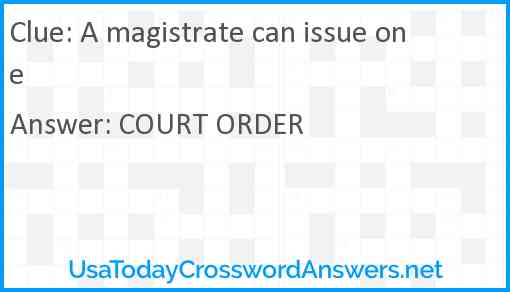 A magistrate can issue one Answer