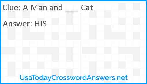 A Man and ___ Cat Answer