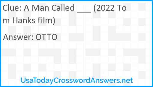 A Man Called ___ (2022 Tom Hanks film) Answer