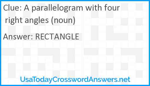 A parallelogram with four right angles (noun) Answer