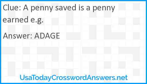 A penny saved is a penny earned e.g. Answer