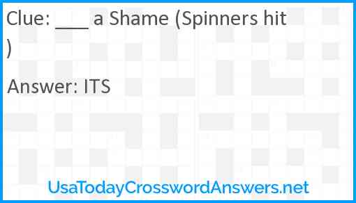 ___ a Shame (Spinners hit) Answer