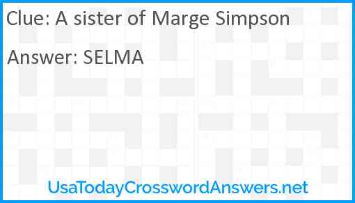 A sister of Marge Simpson Answer