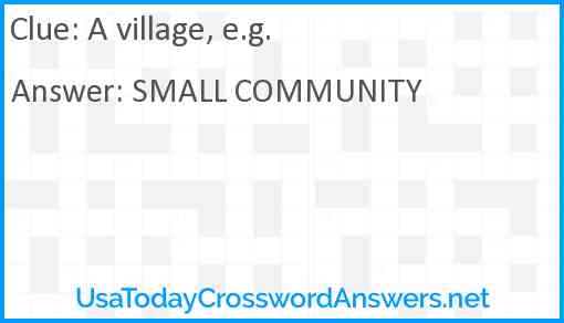 A village, e.g. Answer