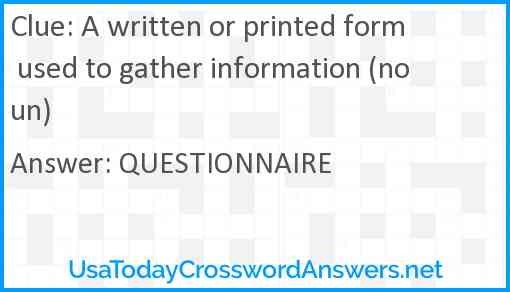 A written or printed form used to gather information (noun) Answer