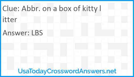 Abbr. on a box of kitty litter Answer