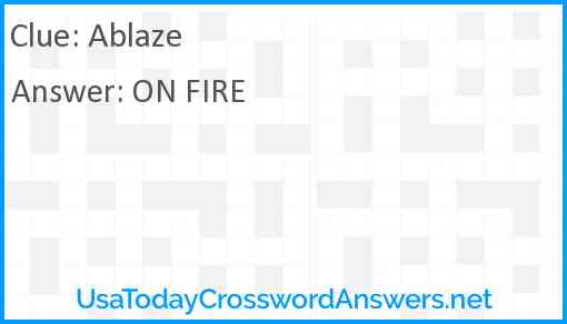 Ablaze Answer