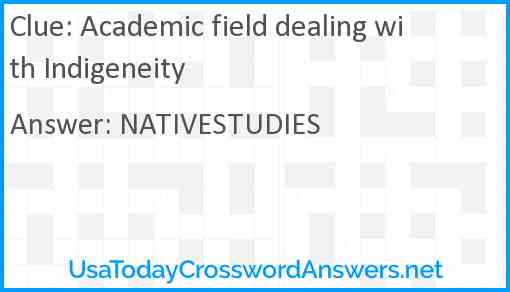 Academic field dealing with Indigeneity Answer