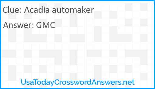 Acadia automaker Answer