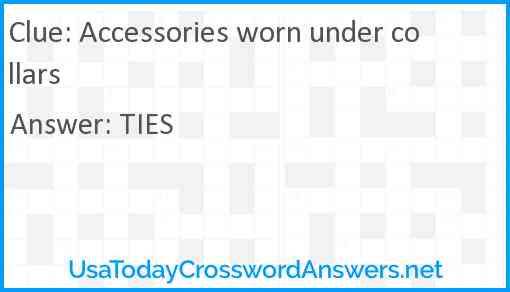 Accessories worn under collars Answer