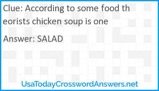 According to some food theorists chicken soup is one Answer