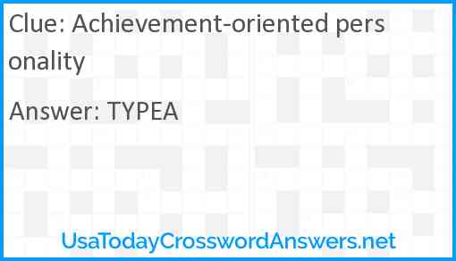 Achievement-oriented personality Answer