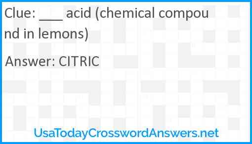 ___ acid (chemical compound in lemons) Answer