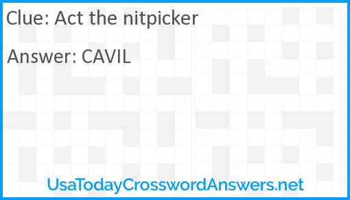 Act the nitpicker Answer