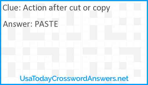 Action after cut or copy Answer