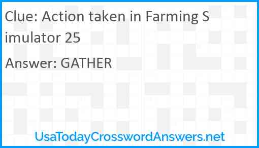 Action taken in Farming Simulator 25 Answer