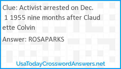 Activist arrested on Dec. 1 1955 nine months after Claudette Colvin Answer