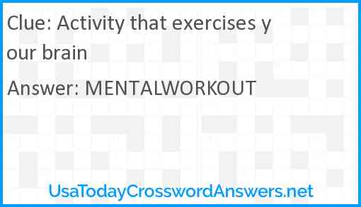 Activity that exercises your brain Answer