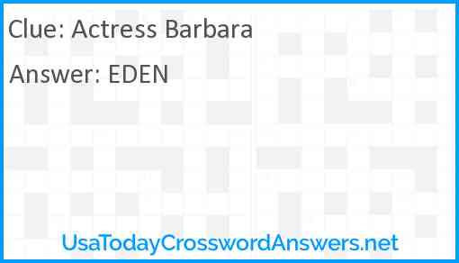 Actress Barbara crossword clue UsaTodayCrosswordAnswers net