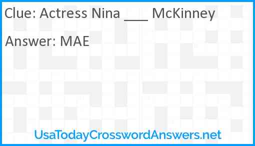 Actress Nina ___ McKinney Answer