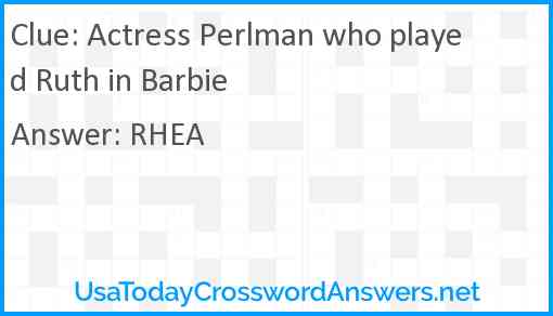 Actress Perlman who played Ruth in Barbie Answer