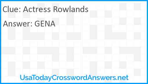 Actress Rowlands Answer