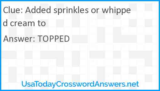 Added sprinkles or whipped cream to Answer