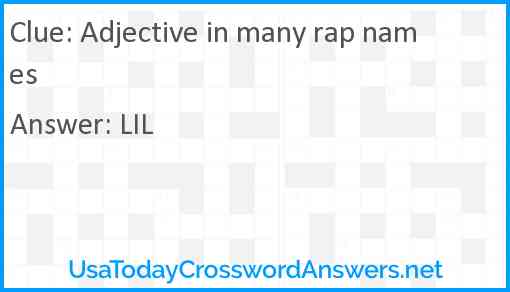 Adjective in many rap names Answer