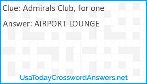 Admirals Club, for one Answer
