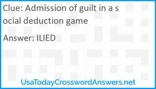 Admission of guilt in a social deduction game Answer