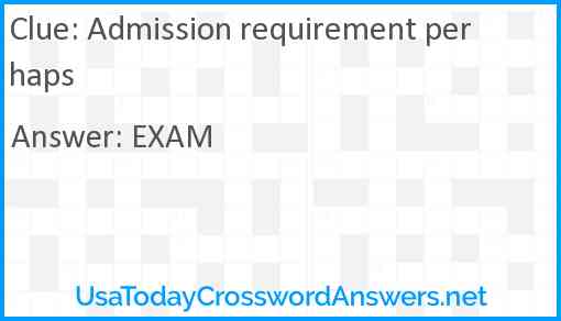 Admission requirement perhaps Answer