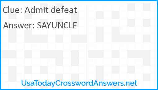 Admit defeat crossword clue UsaTodayCrosswordAnswers net