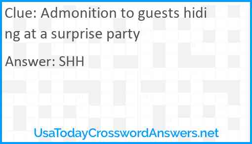 Admonition to guests hiding at a surprise party Answer