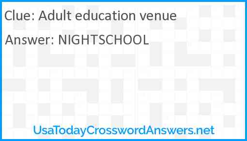 Adult education venue Answer